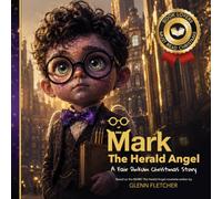 MARK! The Herald Angel: A Fair DInkum Storybook