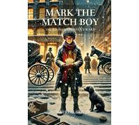 Mark the Match Boy; or, Richard Hunter's Ward: Annotated