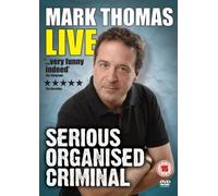 Mark Thomas - Mark Thomas: Serious Organised Criminal - Live [DVD]