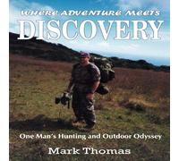 Mark Thomas Where Adventure Meets Discovery Paperback Book Mark Thomas Multicolor
