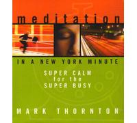 Mark Thornton - Meditation In A New York Minute