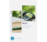 Mark: Turn Your Eyes Upon Jesus: Ten Studies for Small Groups or Individuals (Bible studies which explore Jesus in the Gospel of Mark) (Good Book Guides)