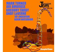 Mark Turner, Ari Ambrose, Gregory Tardy & Andy LaVerne - Jam Session Vol. 14