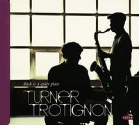 Mark Turner & Baptiste Trotignon - Dusk is a Quiet Place