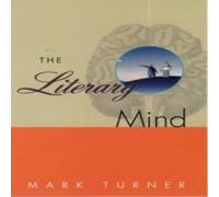 Mark Turner The Literary Mind: The Origins of Thought & Language Hardcover Book Mark Turner Multicolor