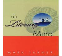 Mark Turner The Literary Mind: The Origins of Thought & Language Paperback Book Mark Turner Multicolor
