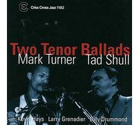 Mark Turner - Two Tenor Ballads