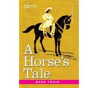 Mark Twain A Horse's Tale: Originally Illustrated Hardcover Book Mark Twain Multicolor