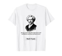 Mark Twain All You Need is Ignorance and Confidence Gift T-Shirt