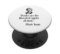 Mark Twain Books Are The Liberated Spirits Of Men Quote PopSockets Adhesive PopGrip