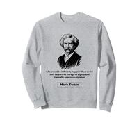Mark Twain Born at the Age of Eighty Sweatshirt