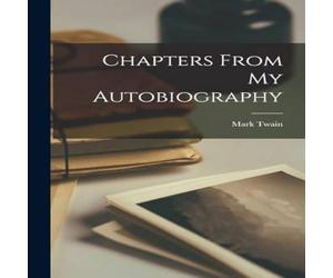 Mark Twain Chapters From My Autobiography Paperback Book in White Mark Twain White