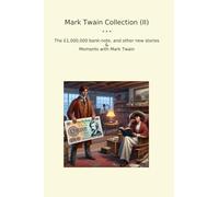 Mark Twain Collection (II): Bank Note Other Moments (Top Classics)