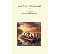 Mark Twain Collection (V): Merry Tales Moments (Top Classics)