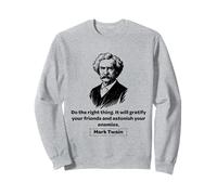 Mark Twain Do the Right Thing Sweatshirt
