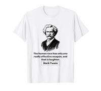 Mark Twain Laughter is an Effective Weapon T-Shirt