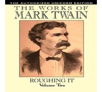 Mark Twain Roughing It, Vol. 2: The Authorized Uniform Edition Book in White Mark Twain White
