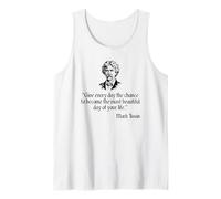 Mark Twain Shirt Mark Twain Most Beautiful Day Quote Tank Top