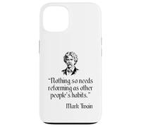 Mark Twain Shirt Mark Twain's Other People's Habits Quote Case for iPhone 13