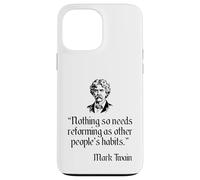 Mark Twain Shirt Mark Twain's Other People's Habits Quote Case for iPhone 13 Pro Max