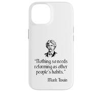Mark Twain Shirt Mark Twain's Other People's Habits Quote Case for iPhone 14