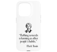 Mark Twain Shirt Mark Twain's Other People's Habits Quote Case for iPhone 15 Pro