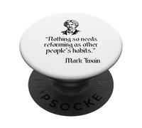 Mark Twain Shirt Mark Twain's Other People's Habits Quote PopSockets Adhesive PopGrip