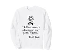 Mark Twain Shirt Mark Twain's Other People's Habits Quote Sweatshirt