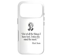 Mark Twain Shirt Out Of All The Things I Have Lost Quote Case for iPhone 17 Pro