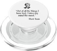 Mark Twain Shirt Out Of All The Things I Have Lost Quote PopSockets PopGrip for MagSafe