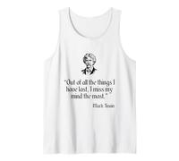 Mark Twain Shirt Out of All The Things I Have Lost Quote Tank Top