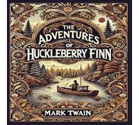 Mark Twain The Adventures of Huckleberry Finn (Collector's Edition) Mark Twain Multicolor