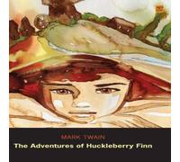 Mark Twain The Adventures of Huckleberry Finn: Tom Sawyer's Comrade (Ad Mark Twain Multicolor