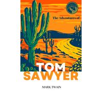 Mark Twain The Adventures of Tom Sawyer (Annotated) Paperback Book Mark Twain Multicolor