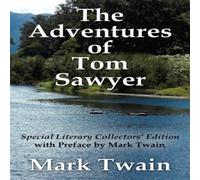 Mark Twain The Adventures of Tom Sawyer Special Literary Collectors Edition Mark Twain Multicolor