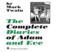 Mark Twain The Complete Diaries of Adam & Eve Paperback Book Mark Twain Multicolor