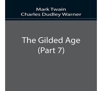 Mark Twain The Gilded Age (Part 7) Paperback Book Mark Twain Multicolor