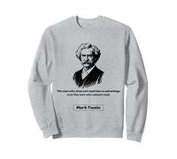 Mark Twain The Man Who Does Not Read Men Women Gift Sweatshirt