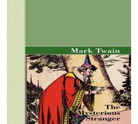 Mark Twain The Mysterious Stranger Hardcover Book Mark Twain Multicolor