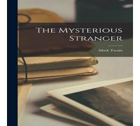 Mark Twain The Mysterious Stranger Hardcover Book Mark Twain Multicolor