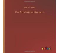 Mark Twain The Mysterious Stranger Paperback Book Mark Twain Multicolor