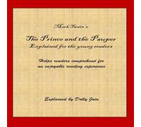 Mark Twain The Prince & the Pauper: Explained for the young readers Mark Twain Multicolor
