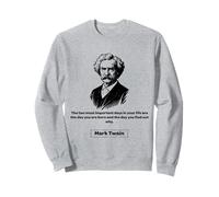 Mark Twain The Two Most Important Days Men Women Gift Sweatshirt