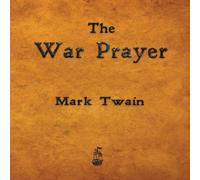 Mark Twain The War Prayer Paperback Book Mark Twain Multicolor