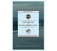 Mark Twain's Adventures of Tom Sawyer and Huckleberry Finn: The Original Text Edition