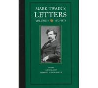Mark Twain's Letters, Volume 5 : 1872-1873