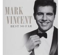 Mark Vincent - Best So Far