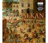 Mark Viner - Alkan: Early Works & Juvenilia
