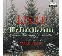 Mark Viner - Liszt: Weihnachtsbaum & Two Movements from Christus