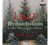 MARK VINER: LISZT: WEIHNACHTSBAUM & TWO MOVEMENTS FROM CHRISTUS - CD BRAND NEW